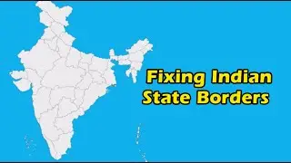 Fixing The Borders Of Indian States