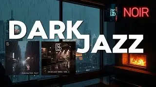 Dark Jazz Noir 🌧️ Rainy Night Ambient | 1h of Late Night Music