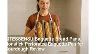 🥖 KITESSENSU Baguette Bread Pans, Nonstick Perforated Baguette Pan for Sourdough Review 🥖