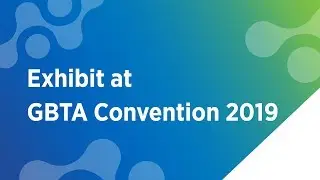 Reserve your GBTA Convention 2019 exhibit space