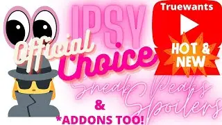ОФИЦИАЛЬНЫЙ спойлер IPSY МАЙ 2023 для CHOICE для BOXYCHARM от Ipsy и несколько АДДОНОВ в придачу!