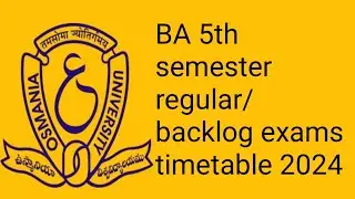 Osmania University BA 4th semester regular/backlog exams timetable 2024/#OU backlog exam timetable