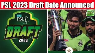 PSL 2023 Draft Date Announced | PSL 2023 Draft Date | PSL 2023 Draft |  PSL 2023 | PSL News | PSL