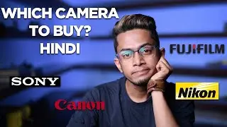 Hindi Photography | Which CAMERA should you buy | Best DSLR for your budget and use