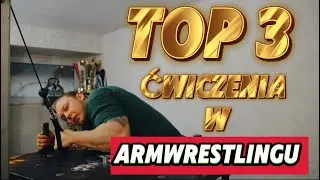 TOP 3 ĆWICZENIA DLA POCZĄTKU W ARMWRESTLINGU. KUKSA_ARMWRESTLING