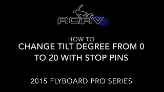 How to Adjust 2015 Flyboard Pro Series Stop Pins (0 Degrees to 20 Degrees)