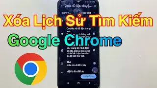 C&aacute;ch X&oacute;a Lịch Sử T&igrave;m Kiếm Google Chrome Tr&ecirc;n Android Mới Nhất 2026