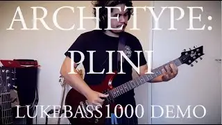Archetype: Plini by Neural DSP (Lukebass1000 Demo)