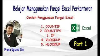 Fungsi Excel dalam Perkantoran, COUNTIF, COUNTIFS, IF, HLOOKUP, Part 1