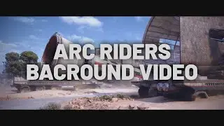 ARC Riders VISUAL for STREAMING backround 4K