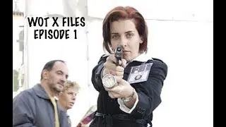 WOT - X Files Episode 1 | World of Tanks
