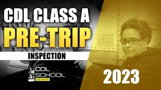 CDL CLASS A | Pre-Trip INSPECTION 2023 (Updated)