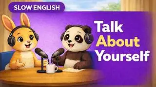How to Talk About Yourself in English | Easy Beginner Introductions | English Podcast