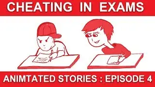 Cheating in Exams! [Animated Stories: Episode 4]