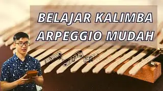 Belajar Arpeggio Kalimba LENGKAP & MUDAH | Tutorial Belajar Kalimba