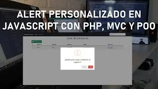 Alert Personalizado en Javascript con PHP, MVC y POO - Clase 21