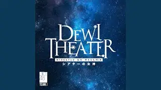 Theater No Megami - Dewi Theater