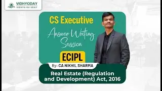 Real Estate Regulation Act (RERA) I Answer Writing Session I ECIPL I CA Nikhil Sharma
