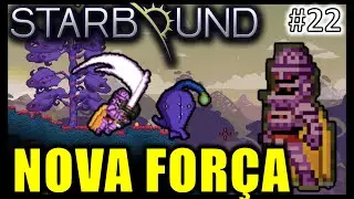 STARBOUND | #22 &ndash; CONSEGUIMOS UMA NOVA FOR&Ccedil;A (A Paladins Armor!)