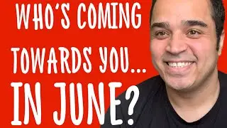 Who&rsquo;s Coming Towards You In June 2021? All Signs!