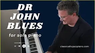 Dr John Blues - By Greg Lloyd - Jazz &Eacute;tude No.1 -  for Beginner/Intermediate Pianists