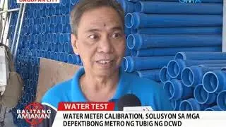 Balitang Amianan: Water Meter Calibration, Solusyon sa mga Depektibong Metro ng DCWD