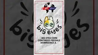NFT news and update | BIG EYES COIN | YouTube short videos