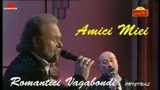 AMICI MIEI Romantici Vagabondi (TV)