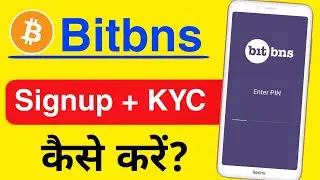 How to Create Bitbns Account and KYC Verification in Hindi | Bitbns me Kyc Kaise Kare