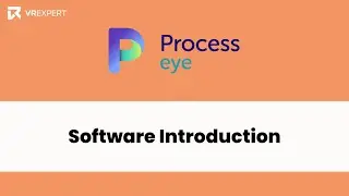 Process Eye Software Introduction  |  VR Expert