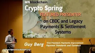 CBDC and Legacy Payments and Settlement Systems - Speaker, Guy Berg