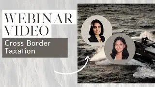 US-India Cross Border and Global Taxation Webinar with LCR Capital (VOD)