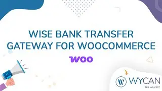 Wise Bank Transfer Gateway for WooCommerce