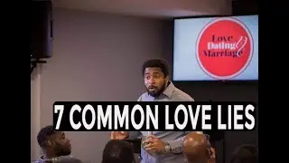 7 Common Love Lies | Kingsley Okonkwo | Part 1