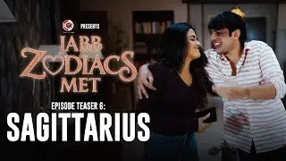 Sagittarius Episode Teaser | Jabb Zodiacs Met | Ishika Shahi | Rajan S | DKP | Streaming Tomorrow