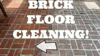 How we clean brick floors! (Everyone’s been asking)