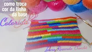 Passo a passo como trocar a linha na base colorida de crochê 
