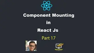 Component Mounting in React Js