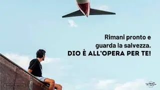 Rimani pronto: Dio &egrave; gi&agrave; all&rsquo;opera per te. | Un miracolo ogni giorno.