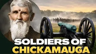 A Soldier's Tale- The Battle of Chickamauga