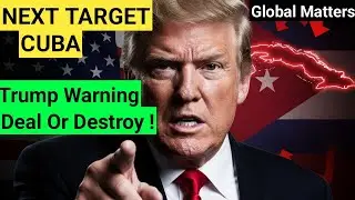 Cuba Next?  Donald Trump's big warning  No Oil No Money  World Politics l Mahesh Bisen