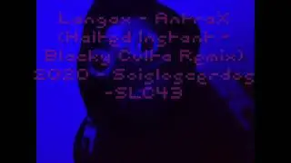 Langax - AntraX (Halted Instant / Blacky Culta Remix 2020) Soisloscerdos Netlabel