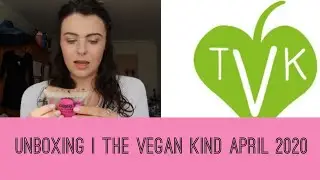 UNBOXING | TheVeganKind - April 2020 box