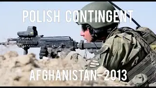 Polish Contingent | Afghanistan - 2013