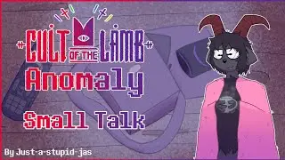 COTL Anomaly - Small Talk [Fake visual novel - #cultofthelamb AU]