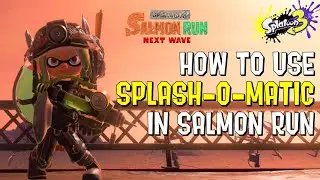Weapon Guide: Splash-o-matic in Salmon Run (Splatoon 3)