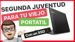 Como Darle una SEGUNDA JUVENTUD a tu viejo Portatil CON ESTO,  Un DISCO DURO SSD 2020