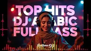 🌹Best Arabic DJ  Viral 2025  Full Bass |  Rakhma dj