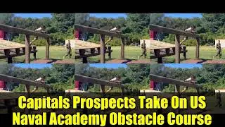 Capitals Prospects Take On US Naval Academy Obstacle Course | Hilarious & Heroic Moments!