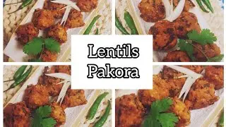 Quick Snacks Recipe || Lentil Pakora || Crispy & Crunchy Bites 😋👌